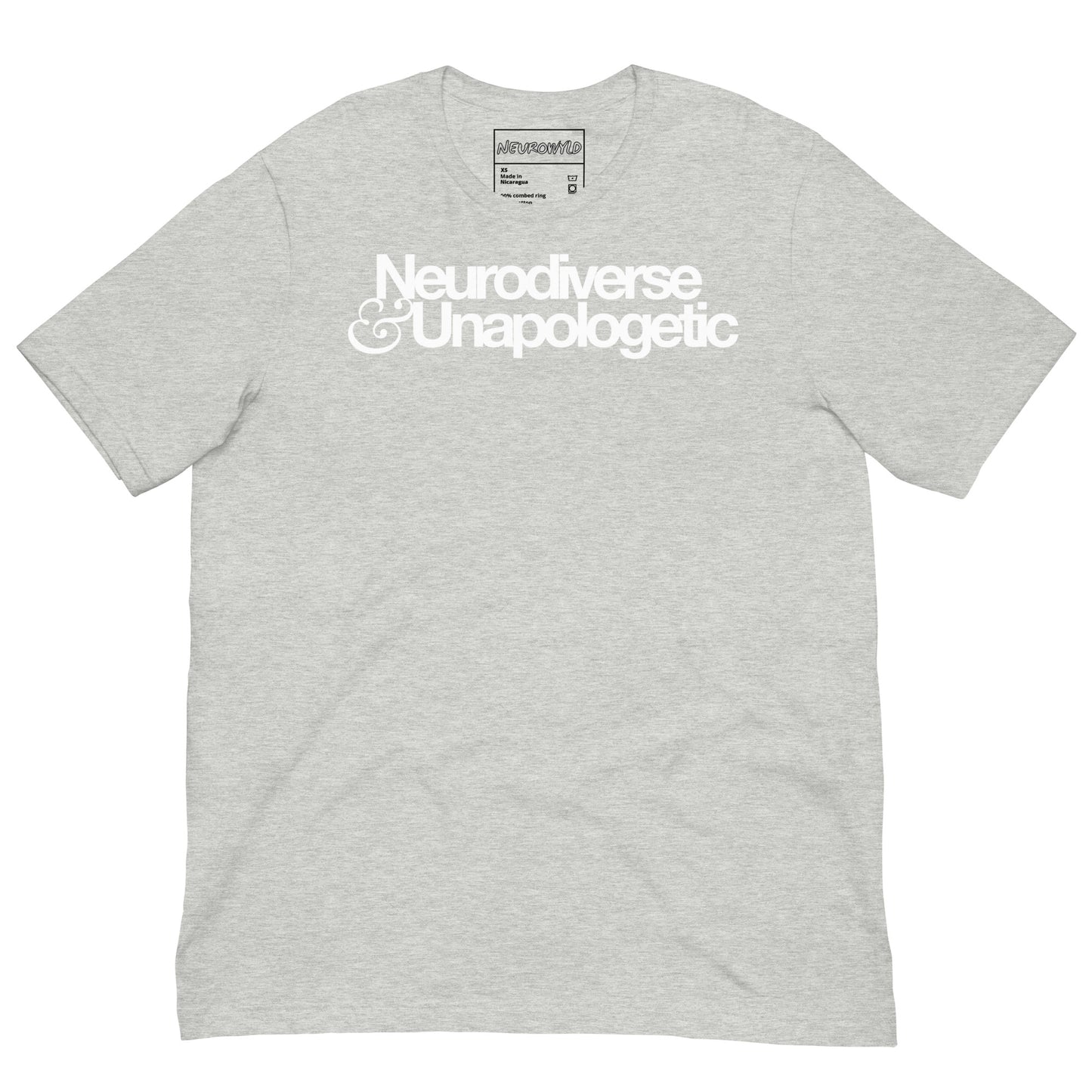 Gray t-shirt with bold white text that reads 'Neurodiverse & Unapologetic,' celebrating neurodivergent pride and self-acceptance.
