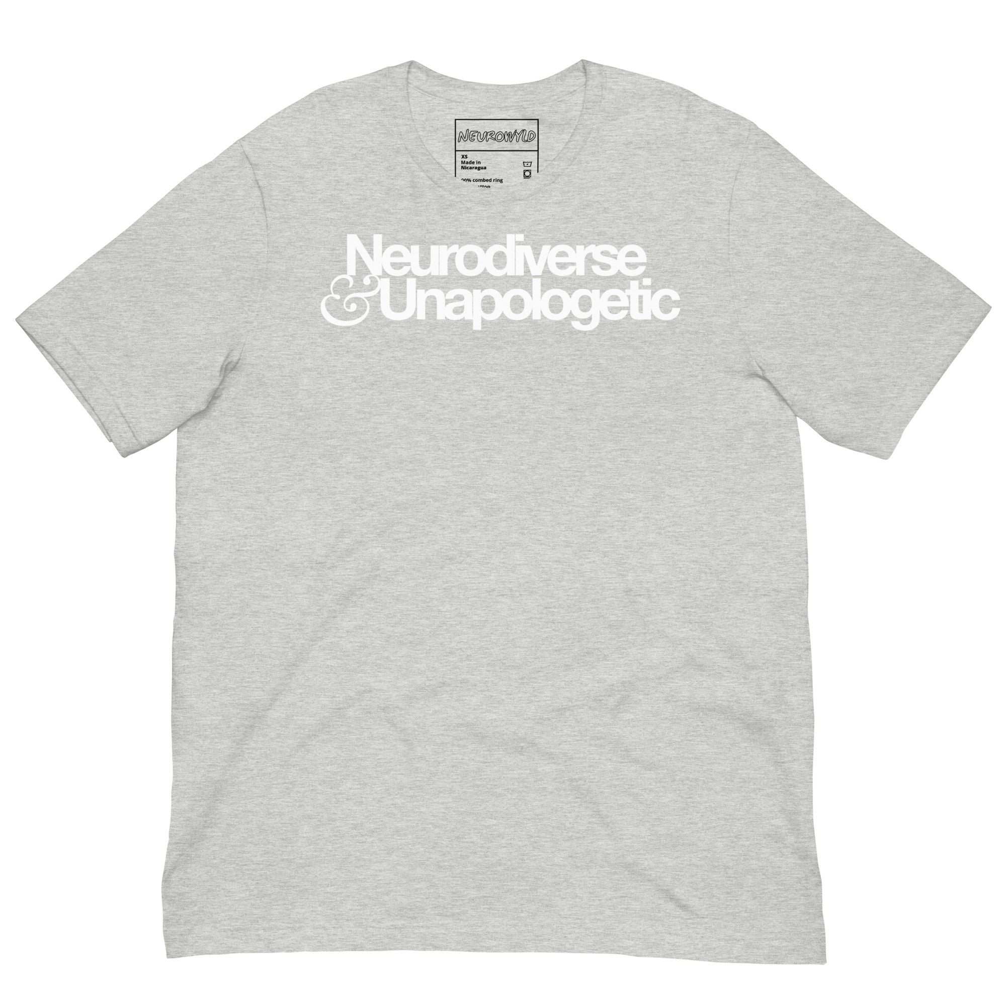 Gray t-shirt with bold white text that reads 'Neurodiverse & Unapologetic,' celebrating neurodivergent pride and self-acceptance.