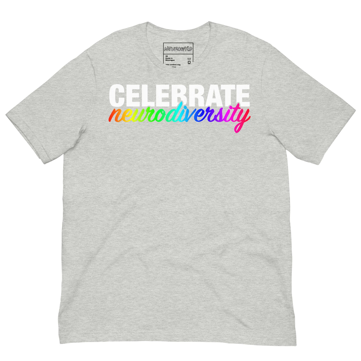gray t-shirt with bold text reading ‘Celebrate neurodiversity.’ The word ‘Celebrate’ is in white block letters, while ‘neurodiversity’ is in a rainbow gradient script font, symbolizing pride and inclusion.