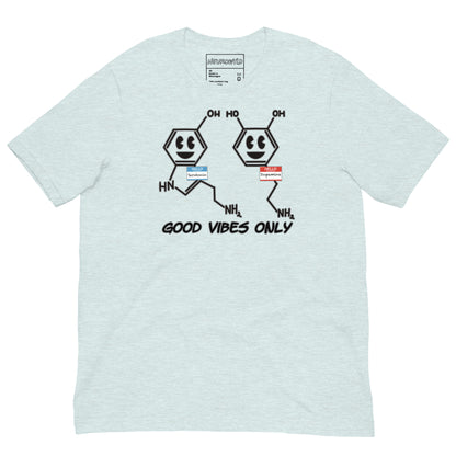 blue t-shirt featuring cartoon serotonin and dopamine molecules with smiling faces and name tags. Below them, bold black text reads 'Good Vibes Only'.