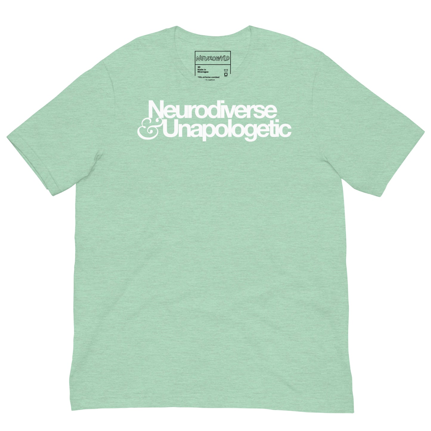 Mint t-shirt with bold white text that reads 'Neurodiverse & Unapologetic,' celebrating neurodivergent pride and self-acceptance.