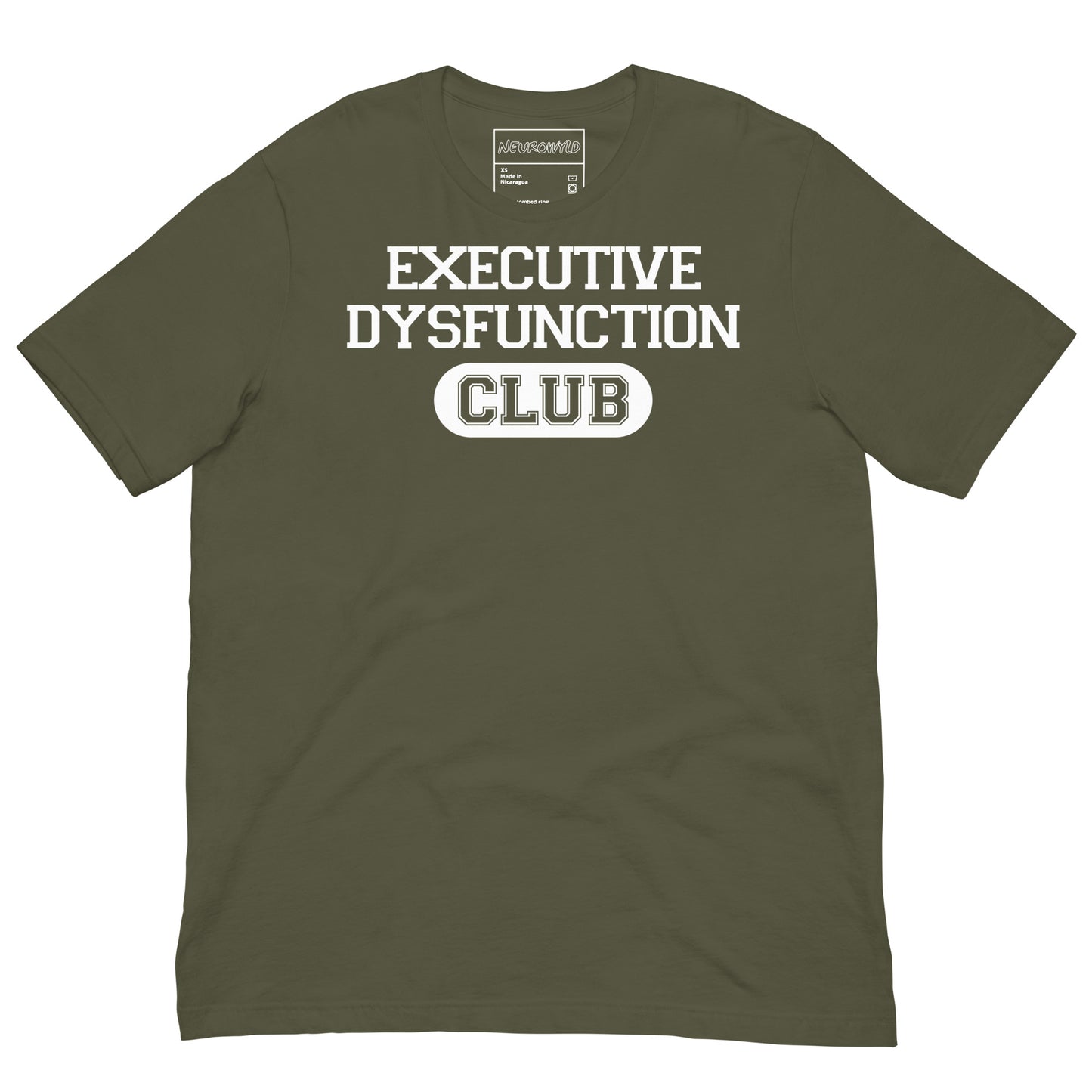 Green t-shirt with bold white text that reads ‘EXECUTIVE DYSFUNCTION CLUB,’ designed in a collegiate varsity style font, celebrating neurodivergent humor and identity.
