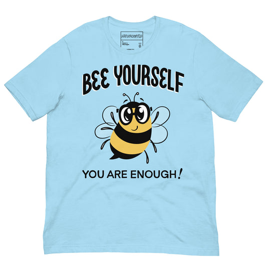 Light blue t-shirt with a cheerful cartoon bumblebee wearing glasses in the center. Above the bee, bold text reads 'Bee Yourself' and below it says 'You Are Enough!' in black lettering.